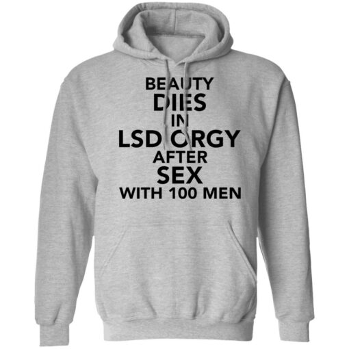 Beauty dies in lsd orgy after sex with 100 men shirt