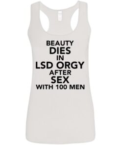 Beauty dies in lsd orgy after sex with 100 men shirt 10 Beauty dies in lsd orgy after sex with 100 men shirt 9