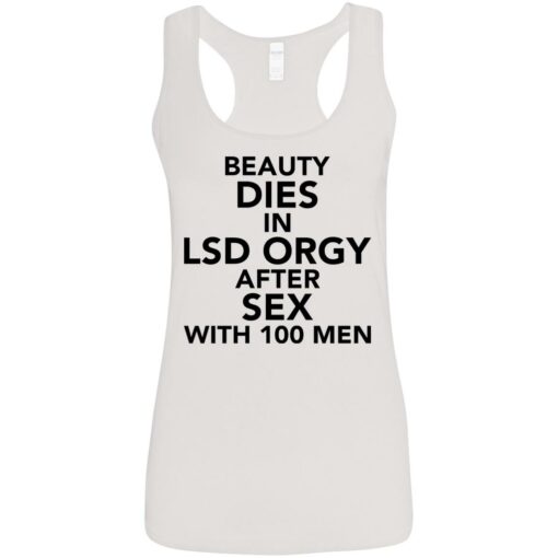 Beauty dies in lsd orgy after sex with 100 men shirt