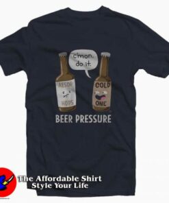 Beer Pressure Unisex T-Shirt Beer Pressure Unisex T-Shirt