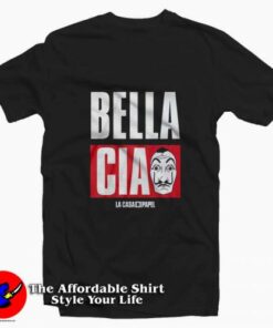 Bella Cia La Casa De Papel Unisex T-shirt On Sale Bella Cia La Casa De Papel Unisex T-shirt On Sale