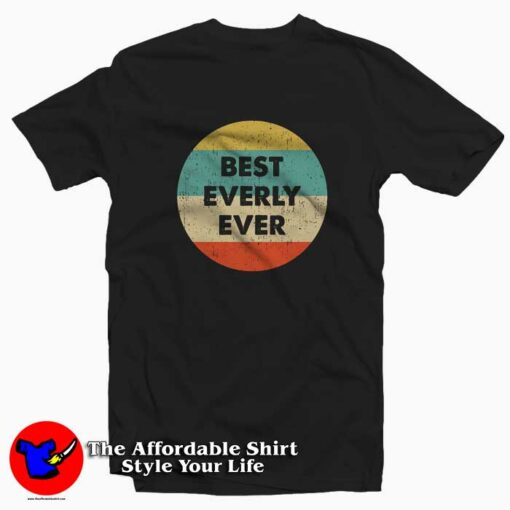 Best Everly Ever VIntage Retro Unisex T-shirt On Sale