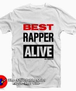 Best Rapper Alive Graphic Unisex T-Shirt On Sale Best Rapper Alive Graphic Unisex T-Shirt On Sale