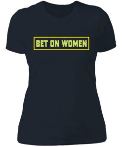 Bet on women shirt 3 Bet on women shirt 3