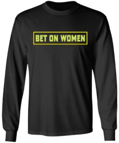 Bet on women shirt 5 Bet on women shirt 5