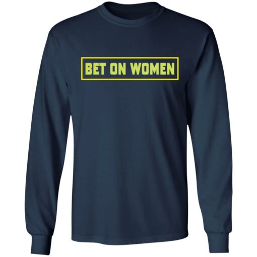 Bet on women shirt