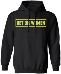 Bet on women shirt 7 Bet on women shirt 7