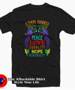 Biden Harris Peace Love Equality Unisex T-shirt On Sale Biden Harris Peace Love Equality Unisex T-shirt On Sale
