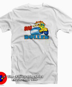 Big Roller Funny Vintage Cartooon Unisex T-shirt On Sale Big Roller Funny Vintage Cartooon Unisex T-shirt On Sale