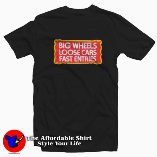 Big Wheels Loose Cars Fast Entries Hoonigan T-Shirt On Sale