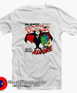 Bill Clinton Al Gore Political Dracula Parody T-Shirt On Sale Bill Clinton Al Gore Political Dracula Parody T-Shirt On Sale