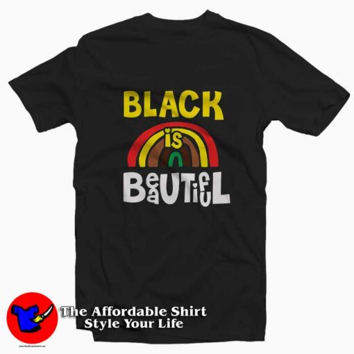 Black Is Beautiful Black Live Matter Unisex T-shirt On Sale