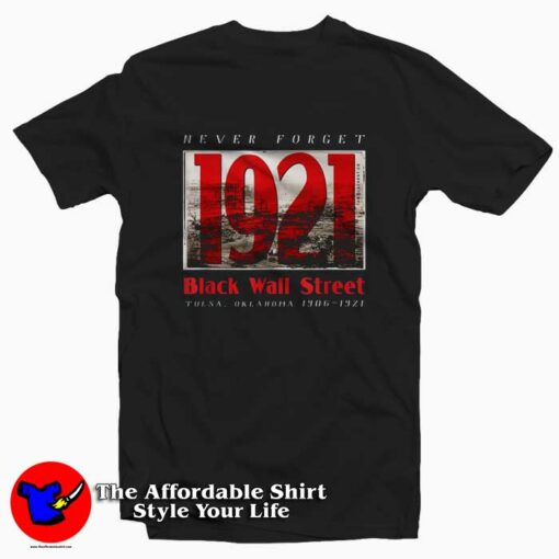 Black Wall Street 1921 Greenwood Oklahoma T-Shirt On Sale