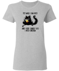 Black cat yet mad I am not and very surely do I not dream shirt 3 Black cat yet mad I am not and very surely do I not dream shirt 3