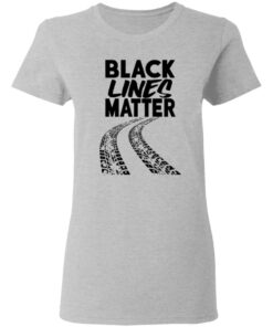 Black lines matter shirt 3