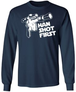 Blaster gun han shot first shirt 8 Blaster gun han shot first shirt 8