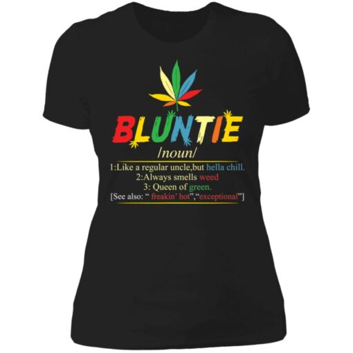 Bluntie noun 1 like a regular uncle but hella chill shirt