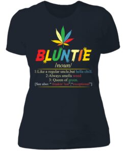 Bluntie noun 1 like a regular uncle but hella chill shirt 3 Bluntie noun 1 like a regular uncle but hella chill shirt 3