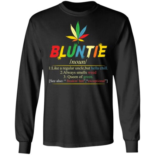 Bluntie noun 1 like a regular uncle but hella chill shirt