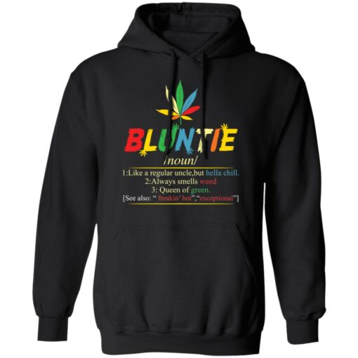 Bluntie noun 1 like a regular uncle but hella chill shirt