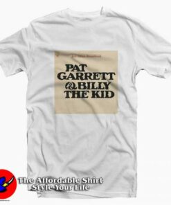 Bob Dylan Pat Garrett Billy The Kid Unisex T shirt On Sale 2