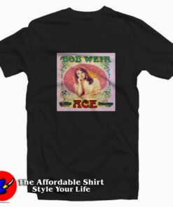 Bob Weir The Ace Demos Vintage Graphic T-Shirt On Sale Bob Weir The Ace Demos Vintage Graphic T-Shirt On Sale