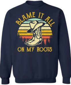 Boots blame it all on my roots vintage shirt 5