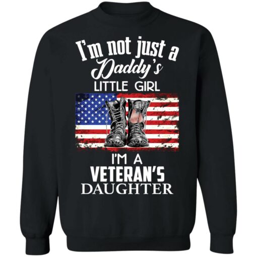 Boots i’m not just a daddy’s little girl i’m a veteran’s daughter shirt