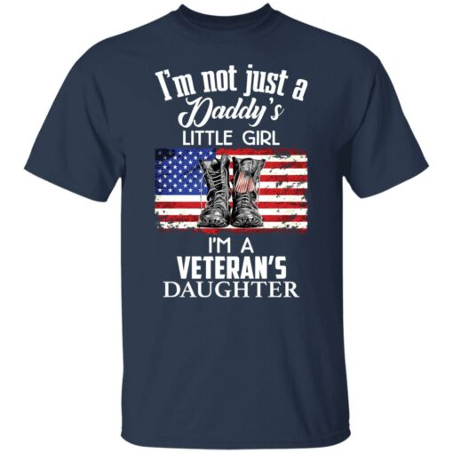 Boots i’m not just a daddy’s little girl i’m a veteran’s daughter shirt