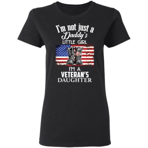 Boots i’m not just a daddy’s little girl i’m a veteran’s daughter shirt