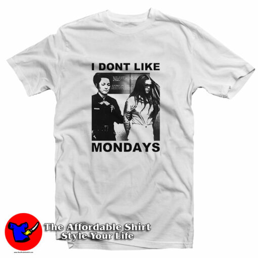 Brenda Ann Spencer I Don’t Like Mondays T-Shirt