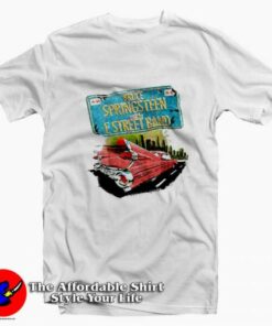 Bruce Springsteen And The Street Band Unisex T-shirt On Sale 1 Bruce Springsteen And The Street Band Unisex T shirt On Sale 2