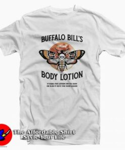 Buffalo Bill’s Body Lotion Unisex Tee Shirt