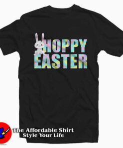 Bunny Hoppy Easter Colorful T-Shirt For Gift Easter Bunny Hoppy Easter Colorful T-Shirt For Gift Easter