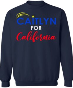 Caitlyn for california shirt Caitlyn for california shirt