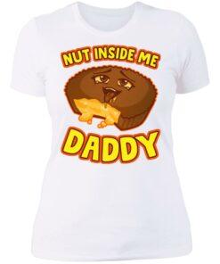 Cake nut inside me daddy shirt 3 Cake nut inside me daddy shirt 3