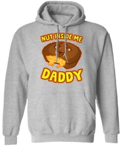 Cake nut inside me daddy shirt 7 Cake nut inside me daddy shirt 7