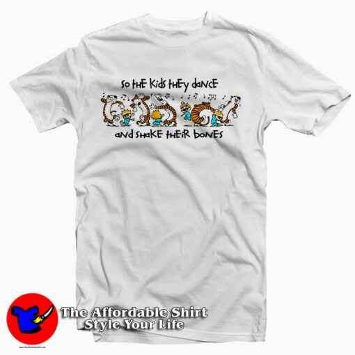 Calvin Hobbes Dance and Shake Their Bones Tee Shirt