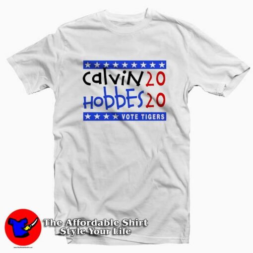 Calvin and Hobbes 2020 Vote Tiger Unisex T-shirt On Sale