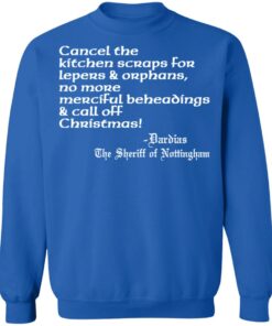 Cancel the kitchen scraps for lepers and orphans shirt Cancel the kitchen scraps for lepers and orphans shirt