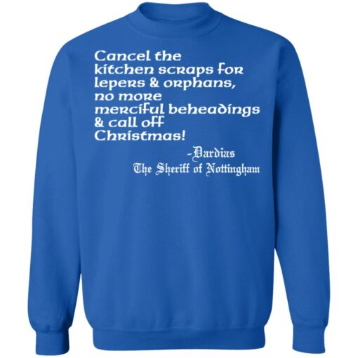 Cancel the kitchen scraps for lepers and orphans shirt