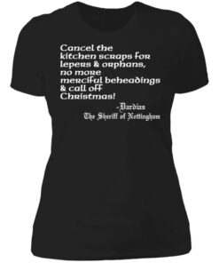 Cancel the kitchen scraps for lepers and orphans shirt 2