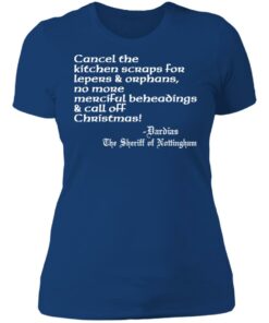 Cancel the kitchen scraps for lepers and orphans shirt 3