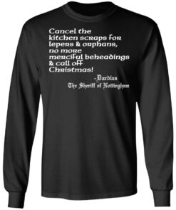 Cancel the kitchen scraps for lepers and orphans shirt 5