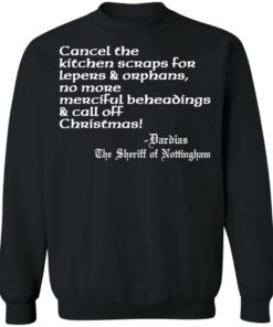 Cancel the kitchen scraps for lepers and orphans shirt 9