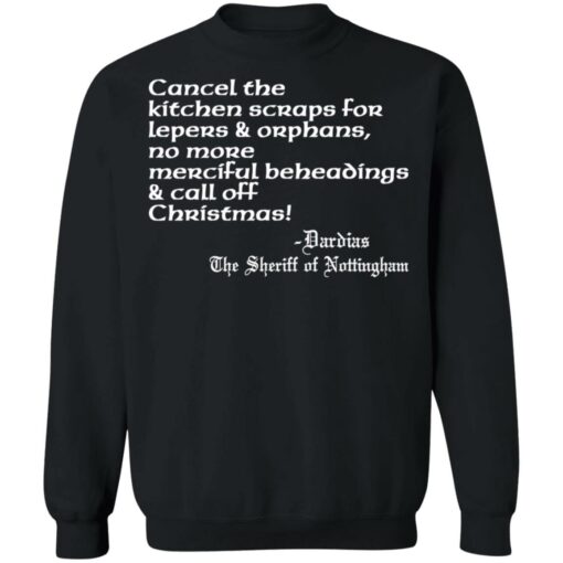 Cancel the kitchen scraps for lepers and orphans shirt