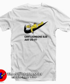 Cant Someone Else Just Do It Simpsons T shirt On Sale 1