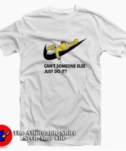 Can't Someone Else Just Do It Simpsons T-shirt On Sale 1 Cant Someone Else Just Do It Simpsons T shirt On Sale 2