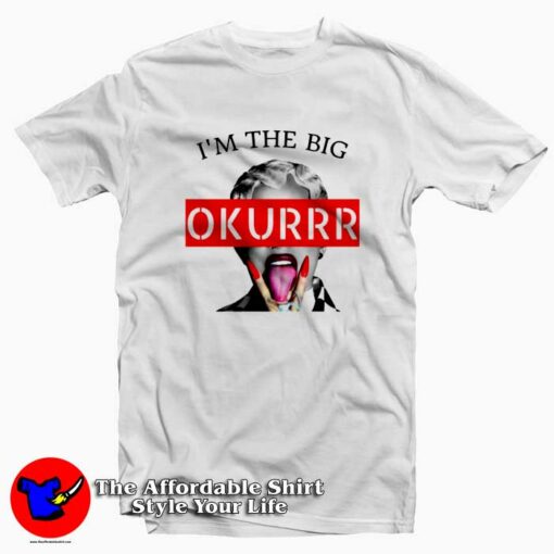 Cardi B I’m the Big Okur Rap Hip Hop T-shirt On Sale