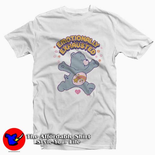 Care Bears Emotionally Exhausted Unisex T-shirt On Sale